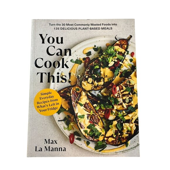 You Can Cook This Vegan Plant-Based Cookbook Max La Manna Recipes - Picture 1 of 7